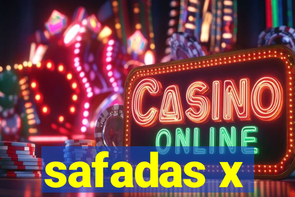 safadas x